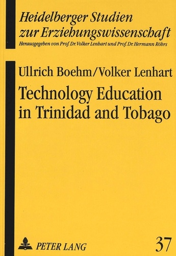 Volker Lenhart et Ullrich Boehm - Technology Education in Trinidad and Tobago.