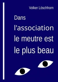 Dans l'association, le meurtre est le plus beau