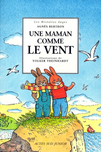 Volker Theinhardt et Agnès Bertron - Une Maman Comme Le Vent.