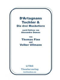 D'Artagnans Tochter und die drei Musketiere