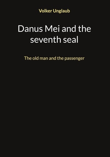 Danus Mei and the seventh seal. The old man and the passenger