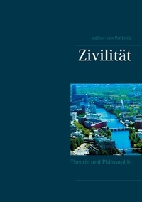 Volker von Prittwitz - Zivilität - Theorie und Philosophie.