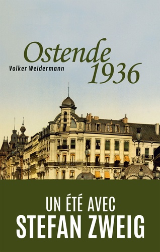 Ostende 1936. Un été avec Stefan Zweig