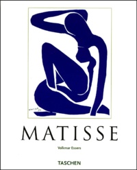 Volkmar Essers - Henri Matisse 1869-1954. Maitre De La Couleur.