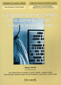 L'ergonomie et les chiffres de la santé au travail : ressources, tensions et pièges