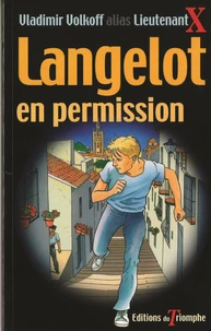 Langelot volume 32 : Langelot en permission : roman
