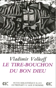 Le tire-bouchon du Bon Dieu