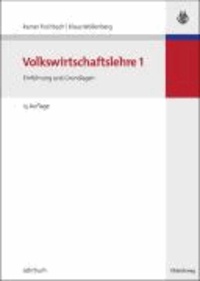 Volkswirtschaftslehre 1 - Einführung und Grundlagen mit Lösungen.