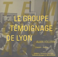 Le Groupe Temoignage De Lyon (1936-1940). Edition Bilingue Francais-Anglais