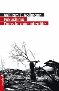 Fukushima : dans la zone interdite