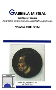 Gabriela Mistral publique et secrète