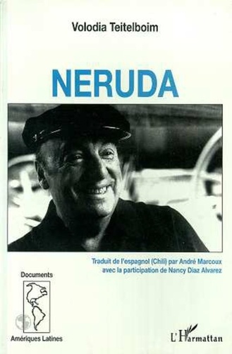 Volodia Teitelboim - Neruda.