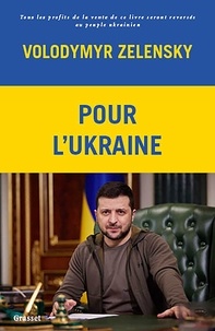 Volodymyr Zelensky - Pour l'Ukraine.