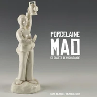 Porcelaine Mao et objets de propagande