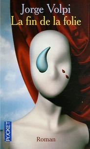 La fin de la folie