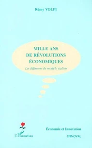 Mille ans de révolutions économiques. La diffusion du modèle italien