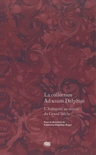La collection Ad usum Delphini