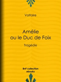 Amélie ou le Duc de Foix