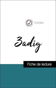 Analyse de l'œuvre : Zadig (résumé et fiche de lecture plébiscités par les enseignants sur fichedelecture.fr)