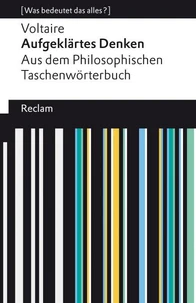 Aufgeklärtes Denken. Aus dem Philosophischen Taschenwörterbuch