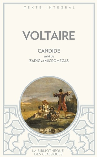  Voltaire - Candide - Suivi de Micromégas et de Zadig.