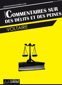  Voltaire - Commentaires sur des Délits et des Peines.