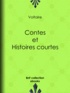  Voltaire - Contes et histoires courtes.