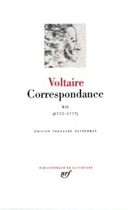 Voltaire - Correspondance / Voltaire Tome 12 - Janvier 1775-juin 1777.
