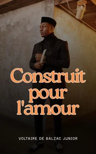 Construit pour l'amour