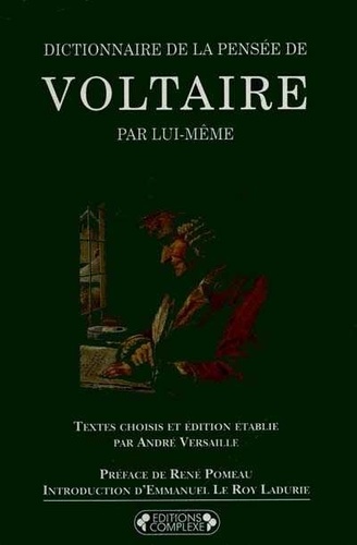  Voltaire - Dictionnaire De La Pensee De Voltaire.