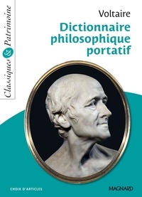  Voltaire et  Voltaire - Dictionnaire philosophique portatif - Classiques et Patrimoine.