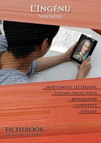 Fiche de lecture L'Ingénu - Résumé détaillé et analyse littéraire de référence
