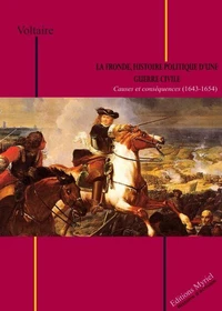 La Fronde, histoire politique d'une guerre civile