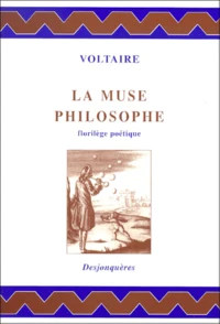 La Muse Philosophe. Florilege Poetique