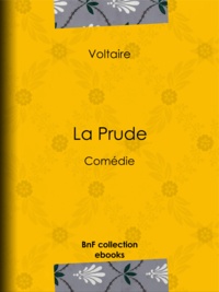  Voltaire - La Prude - Comédie.
