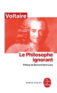  Voltaire - Le Philosophe ignorant.