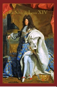 Le siècle de Louis XIV