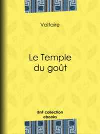  Voltaire et Louis Moland - Le Temple du goût.