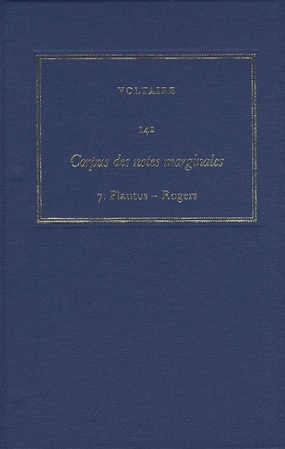  Voltaire - Les oeuvres complètes de Voltaire - Tome 142, Corpus des notes marginales Tome 7, Plautus - Rogers.