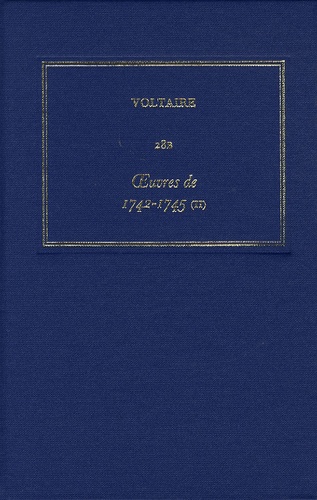  Voltaire - Les Oeuvres complètes de Voltaire - Tome 28B, Oeuvres de 1742-1745 (2).