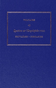  Voltaire - Les oeuvres complètes de Voltaire - Tome 43, Questions sur l'Encyclopédie, par des amateurs (8) Privilèges - Zoroastre.