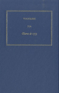 Les oeuvres complètes de Voltaire - Tome 75A, Oeuvres de 1773.pdf