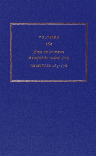  Voltaire - Les oeuvres complètes de Voltaire - Tome 26B, Essai sur les moeurs et l'esprit des nations (7) Chapitres 163-176.