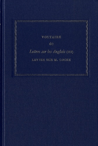  Voltaire - Les oeuvres complètes de Voltaire - Tome 6C, Lettres sur les Anglais Tome 3 : Lettre sur M. Locke.