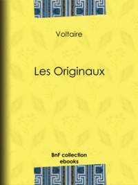  Voltaire et Louis Moland - Les Originaux.
