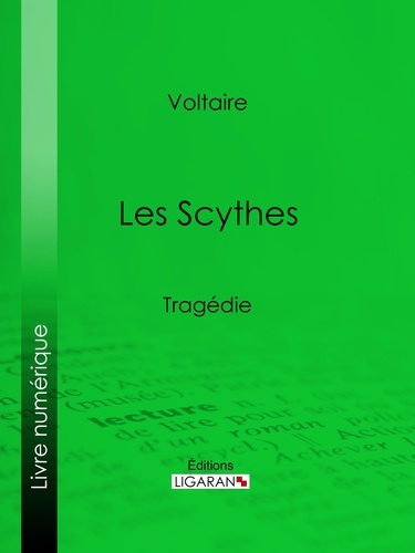 Les Scythes. Tragédie