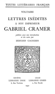 Voltaire - Lettres inédites à son imprimeur Gabriel Cramer.