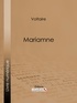  Voltaire et  Ligaran - Mariamne.