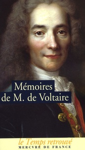  Voltaire - Mémoires pour servir à la vie de M. De Voltaire écrits par lui-même - Et suivis de Lettres à Frédéric II.