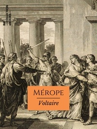 Téléchargez gratuitement it books en pdf Mérope  9782346044542 par Voltaire in French